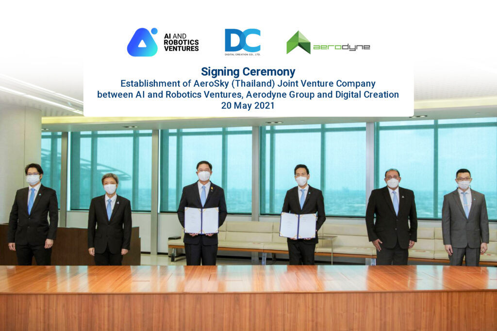 Signing ceremony establishment of AeroskyThailand joint venture company between AI and Robotics Ventures, Aerodyne Group and Digital Creation 20 May 2021